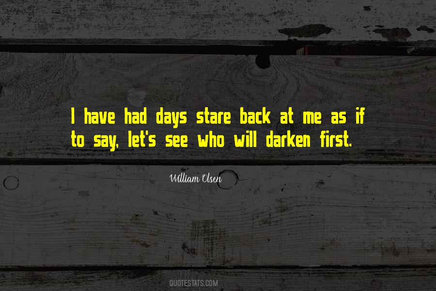 William Olsen Quotes #1040709