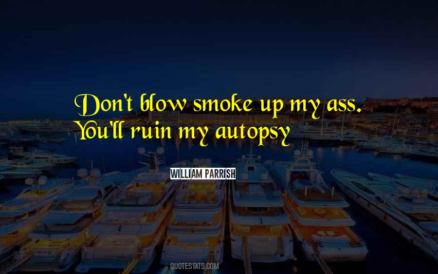 William Parrish Quotes #976265