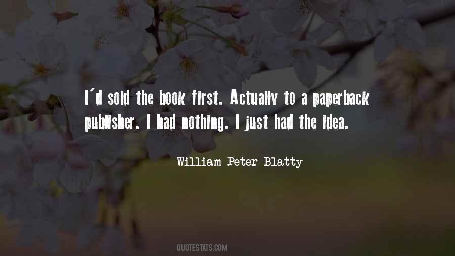 William Peter Blatty Quotes #1442473