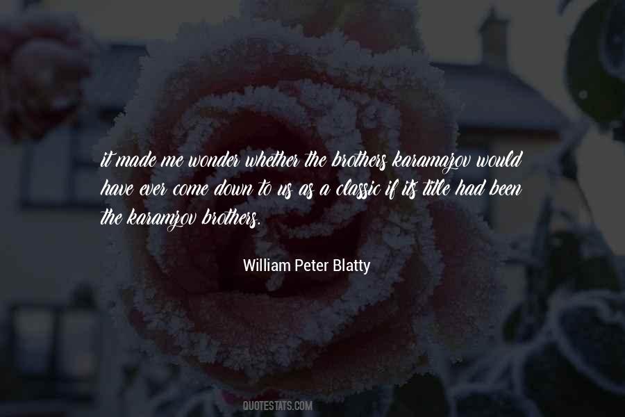 William Peter Blatty Quotes #1818441