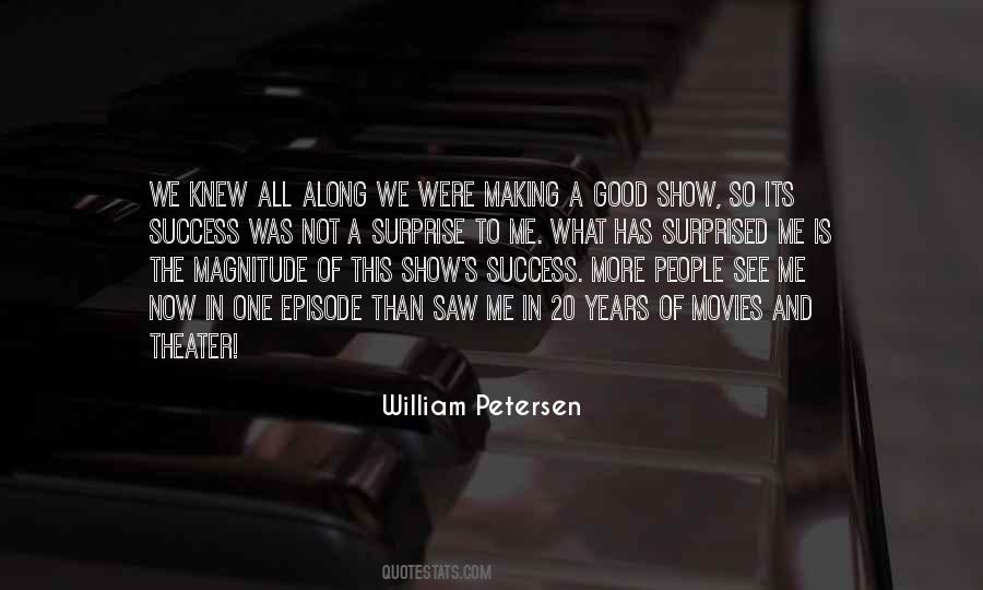 William Petersen Quotes #274604