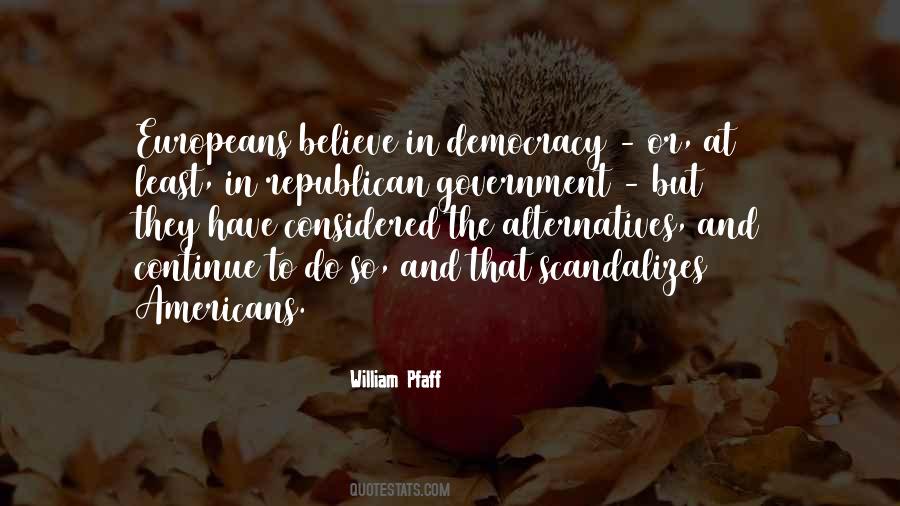 William Pfaff Quotes #1567625