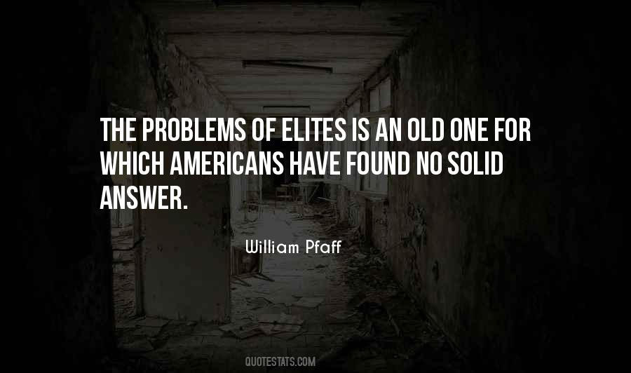 William Pfaff Quotes #1795213