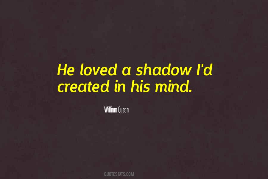 William Queen Quotes #585993