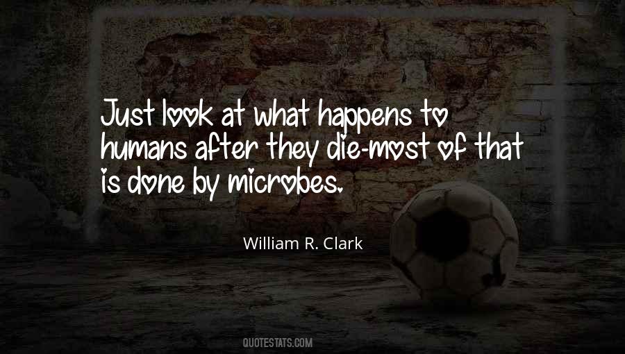 William R. Clark Quotes #259160