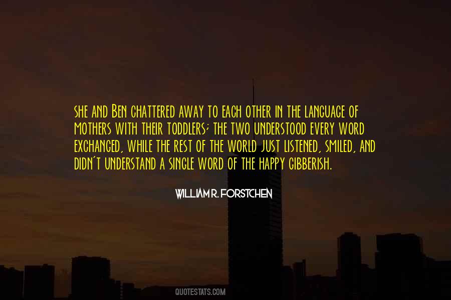 William R. Forstchen Quotes #462069