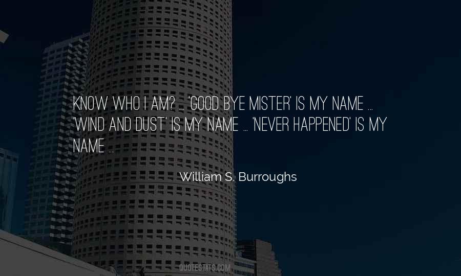 William S. Burroughs Quotes #1704184