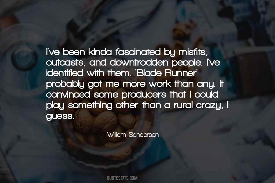 William Sanderson Quotes #809864