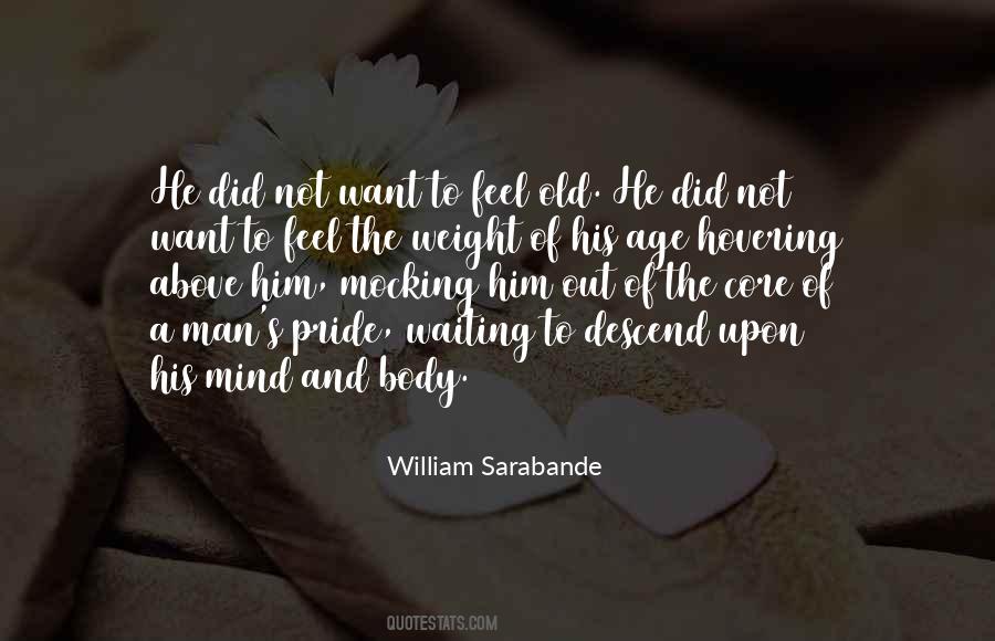 William Sarabande Quotes #1626520