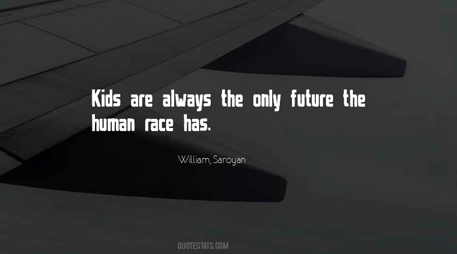 William, Saroyan Quotes #1142591