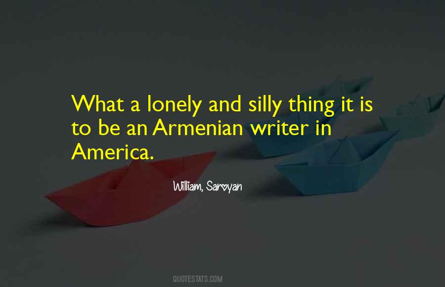William, Saroyan Quotes #1252166