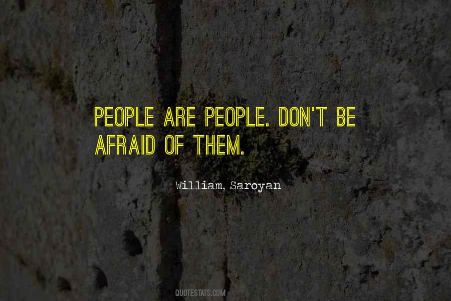 William, Saroyan Quotes #1859294