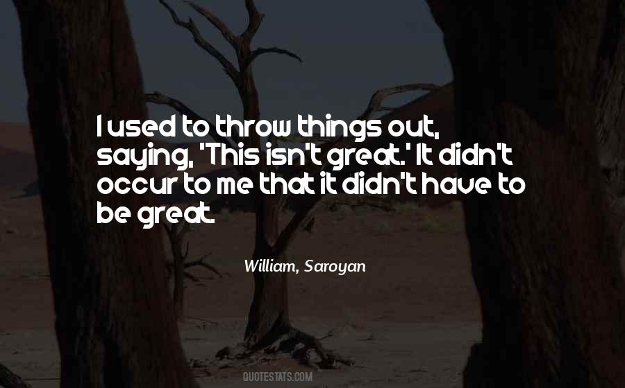 William, Saroyan Quotes #706805