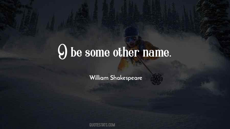 William Shakespeare Quotes #1464009