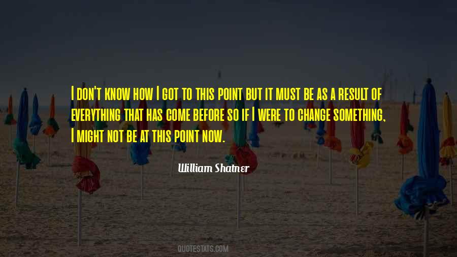 William Shatner Quotes #1391973