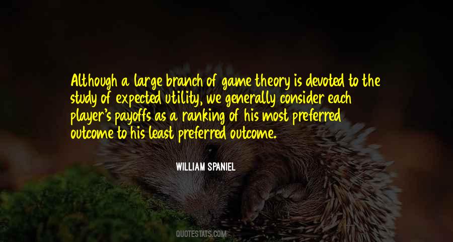 William Spaniel Quotes #1658718
