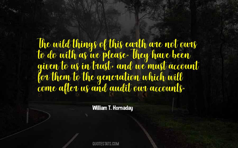 William T. Hornaday Quotes #176007