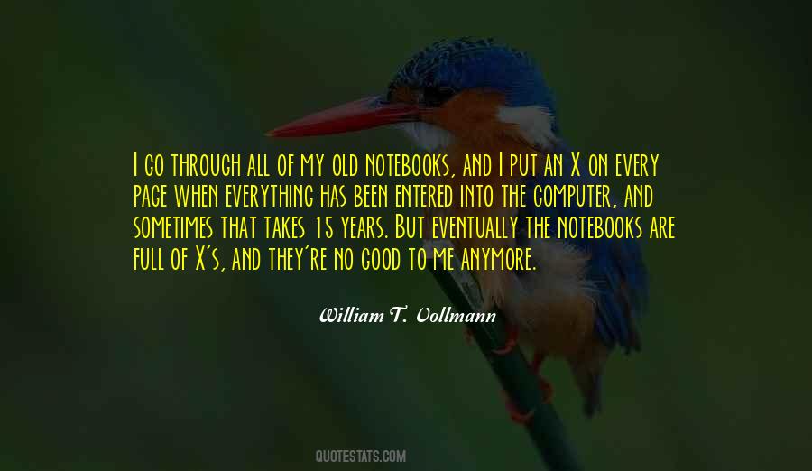 William T. Vollmann Quotes #1253394
