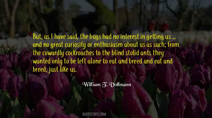 William T. Vollmann Quotes #1390336