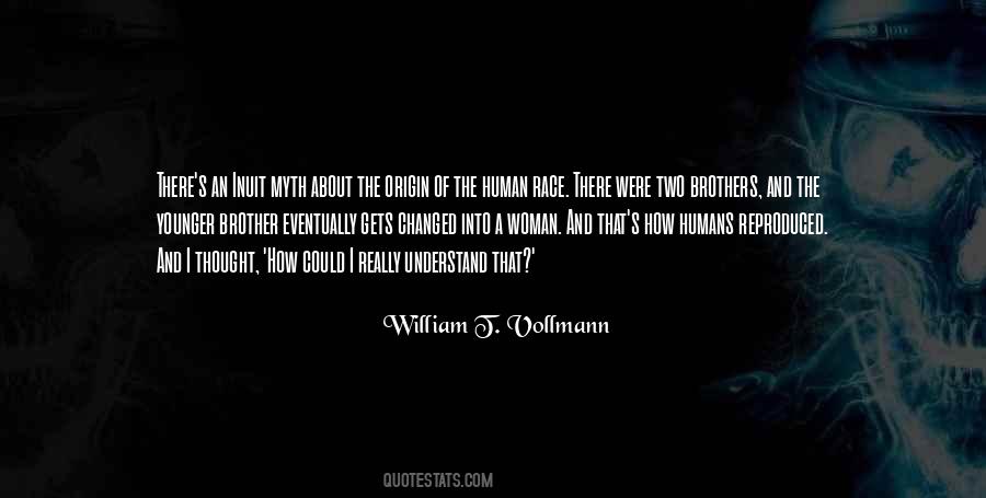 William T. Vollmann Quotes #171483