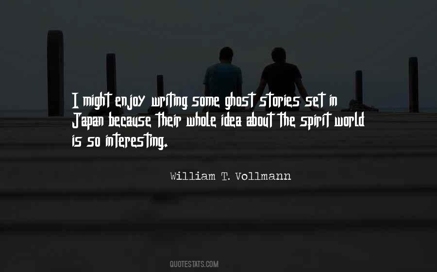 William T. Vollmann Quotes #29965