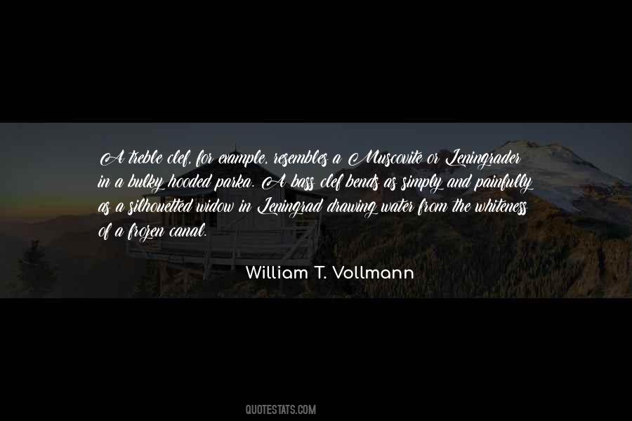 William T. Vollmann Quotes #338399