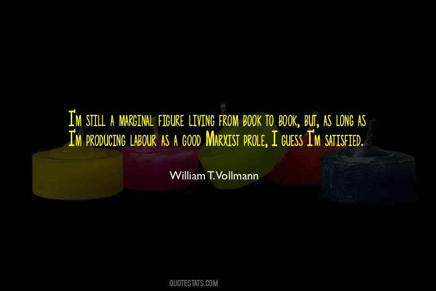 William T. Vollmann Quotes #478054