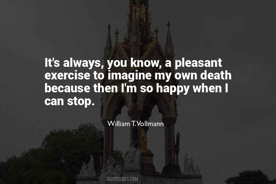 William T. Vollmann Quotes #553905