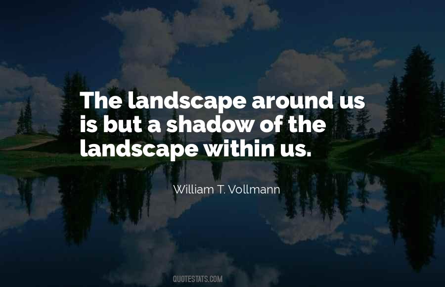 William T. Vollmann Quotes #935603