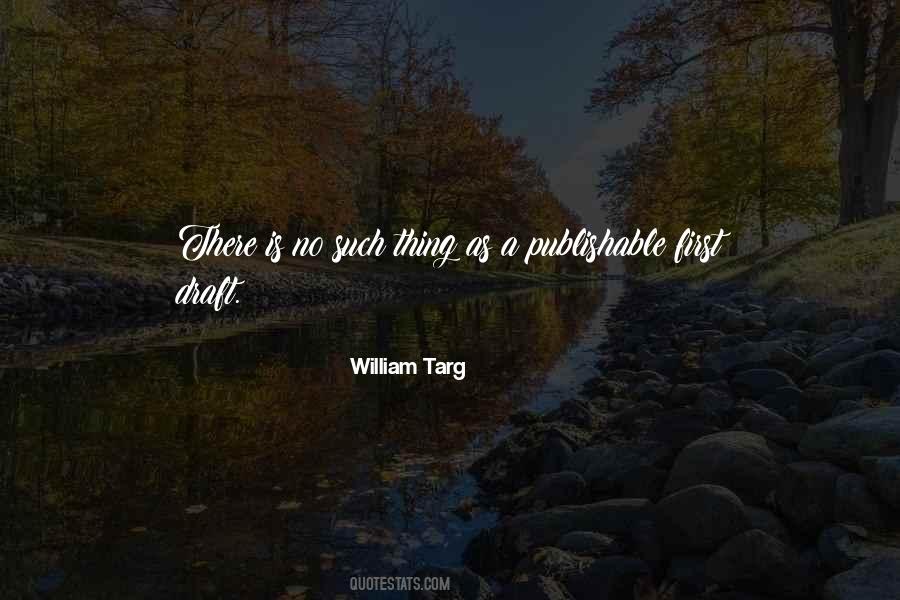 William Targ Quotes #1089852