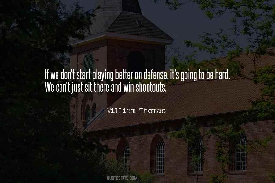William Thomas Quotes #1813084