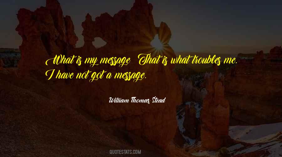 William Thomas Stead Quotes #1401172 William Thomas Stead Quotes #1401172