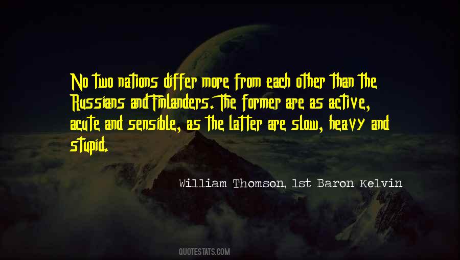 William Thomson, 1st Baron Kelvin Quotes #1056244