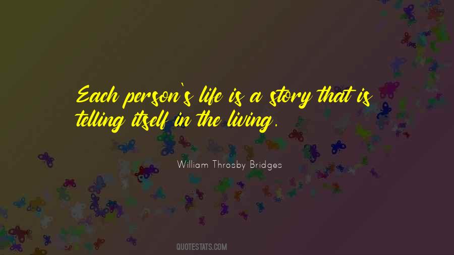 William Throsby Bridges Quotes #1785449