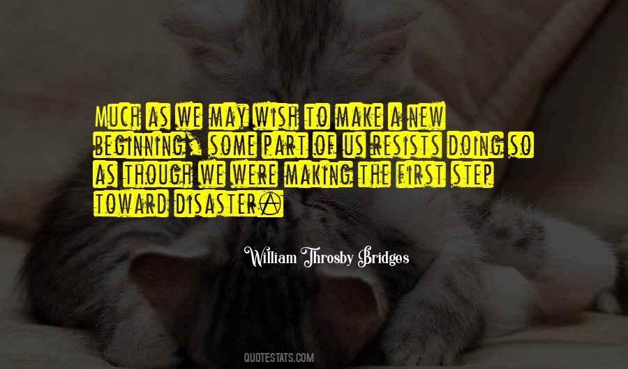 William Throsby Bridges Quotes #405023