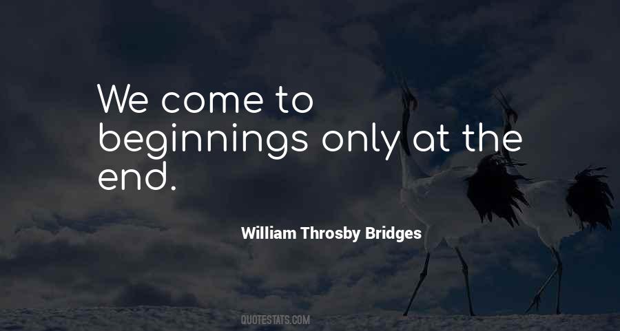 William Throsby Bridges Quotes #985982