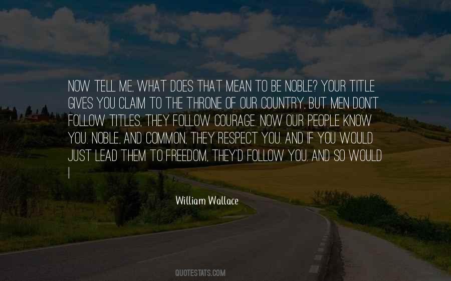 William Wallace Quotes #830120