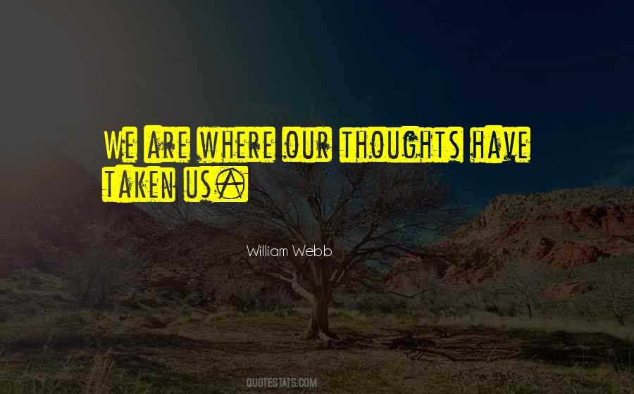 William Webb Quotes #549129