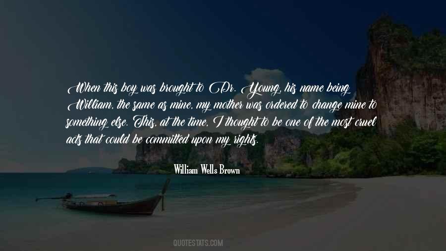 William Wells Brown Quotes #1354993