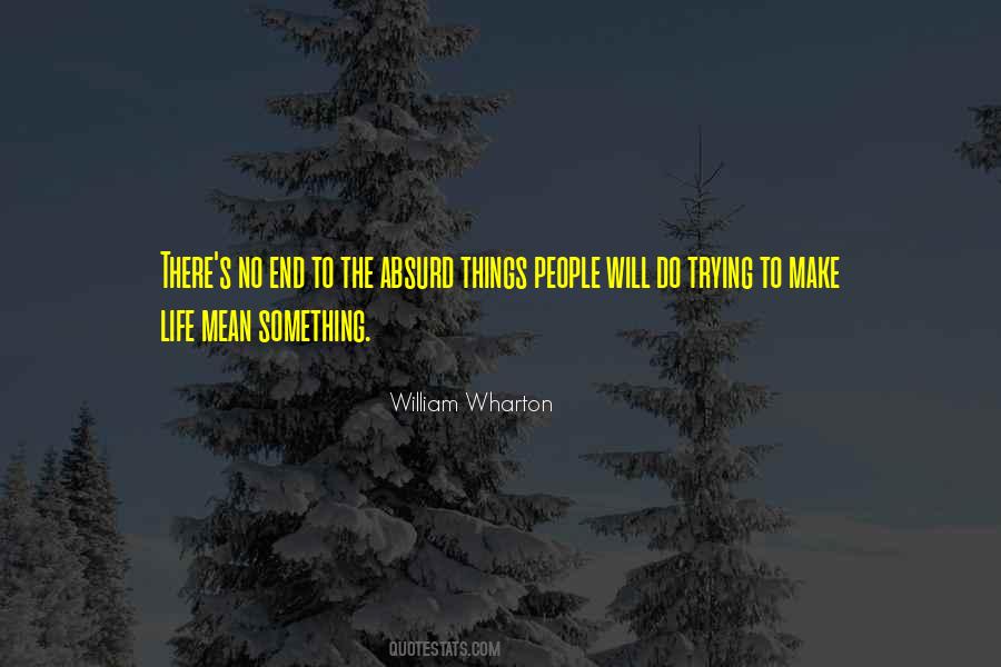William Wharton Quotes #1539638