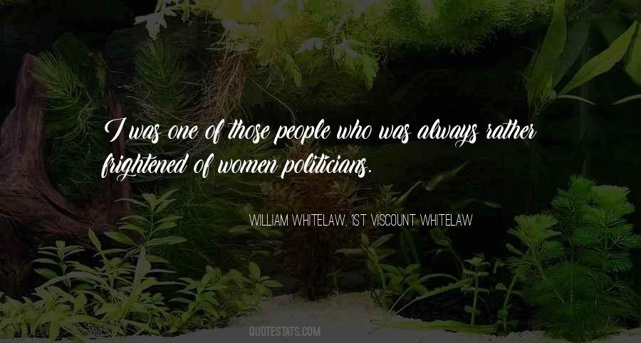 William Whitelaw, 1st Viscount Whitelaw Quotes #1451609 William Whitelaw, 1st Viscount Whitelaw Quotes #1451609