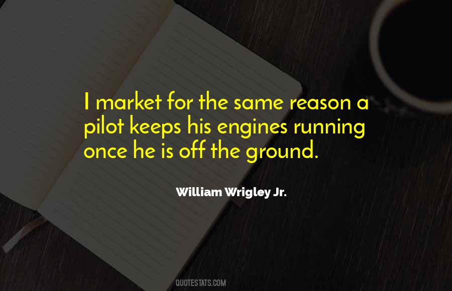 William Wrigley Jr. Quotes #1524350