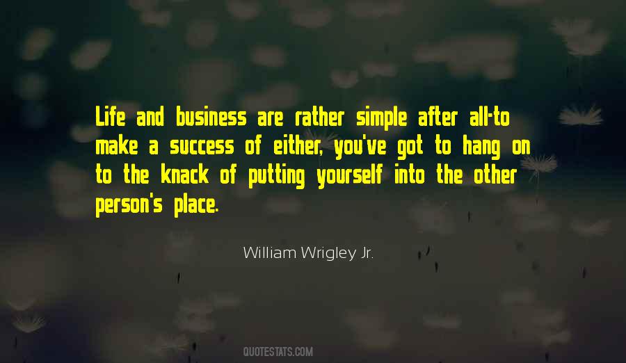 William Wrigley Jr. Quotes #174788