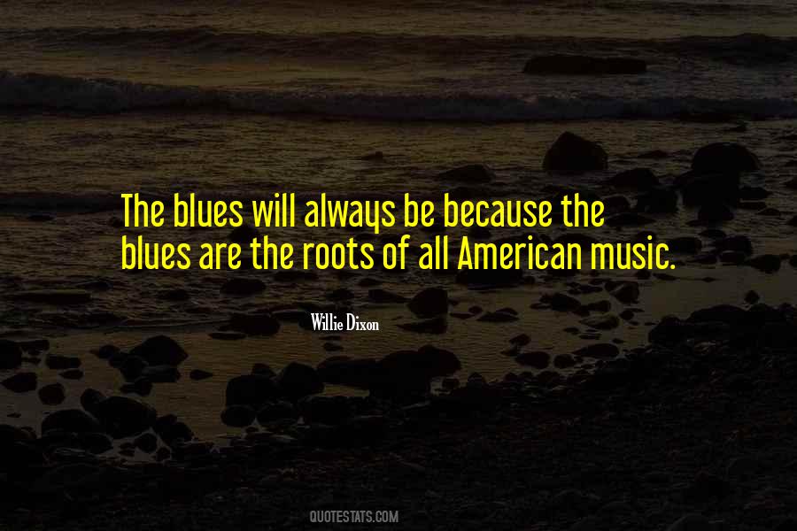 Willie Dixon Quotes #1472045