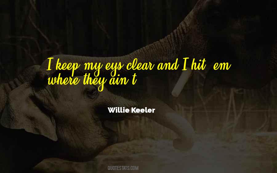 Willie Keeler Quotes #1341573