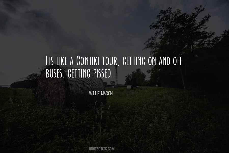 Willie Mason Quotes #1769737