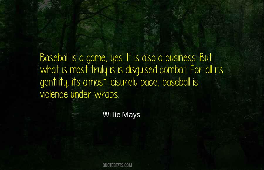Willie Mays Quotes #1042183