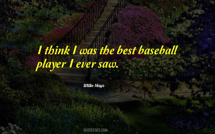 Willie Mays Quotes #1202001