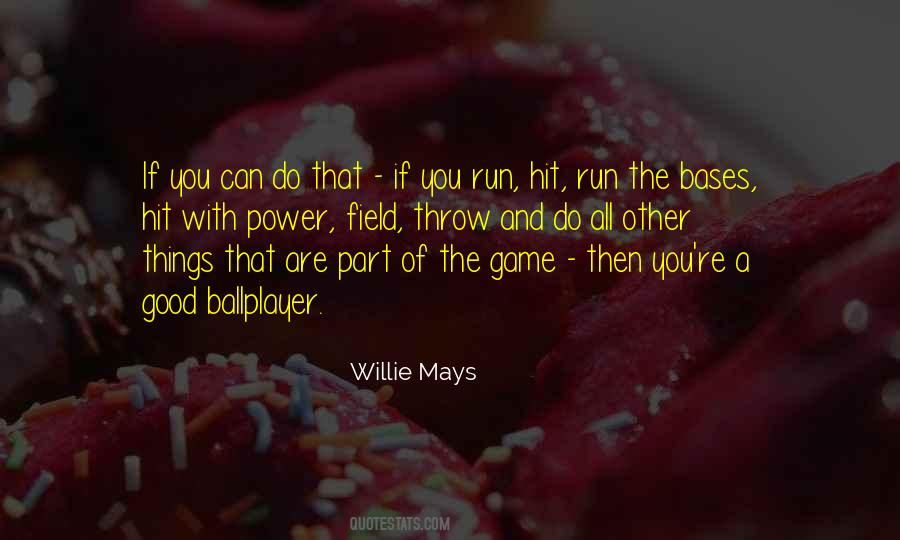 Willie Mays Quotes #1278311