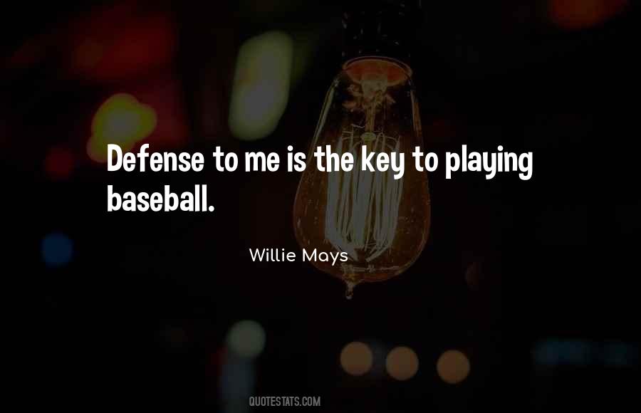 Willie Mays Quotes #508954